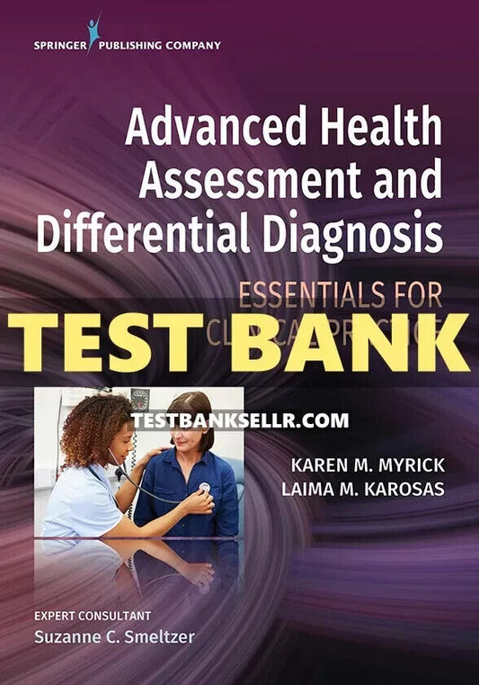 Test Bank for Advanced Health Assessment & Differential Diagnosis Essentials 1st Edition