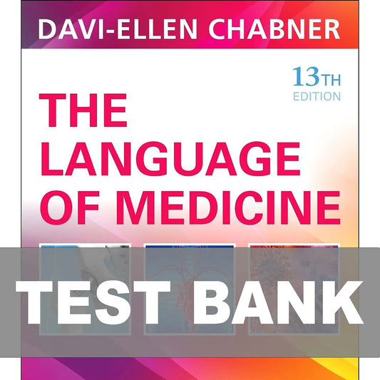 Test Bank for The Language of Medicine 13th Edition