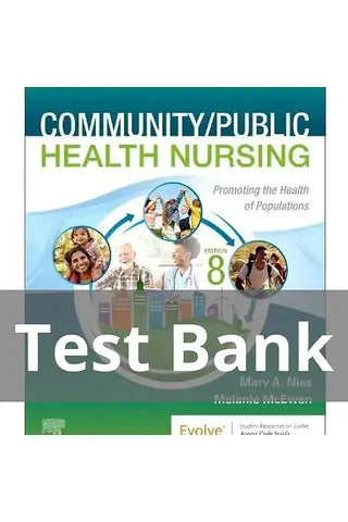 Test Bank for Community/Public Health Nursing 8th Edition Nies