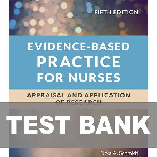 Test Bank for Evidence Based Practice for Nurses 5th Edition