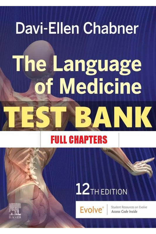 Test Bank for The Language of Medicine 12th Edition