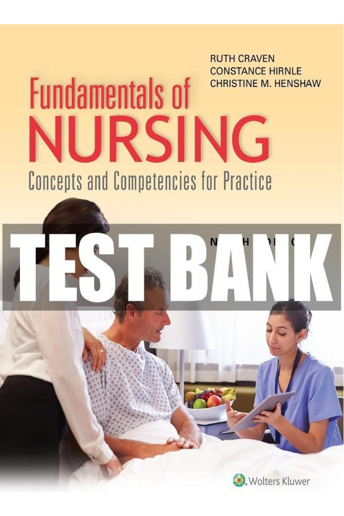 Test Bank for Fundamentals of Nursing Concepts and Competencies for Practice 9th Edition Craven