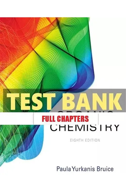 Test Bank for Organic Chemistry 8th Edition Bruice