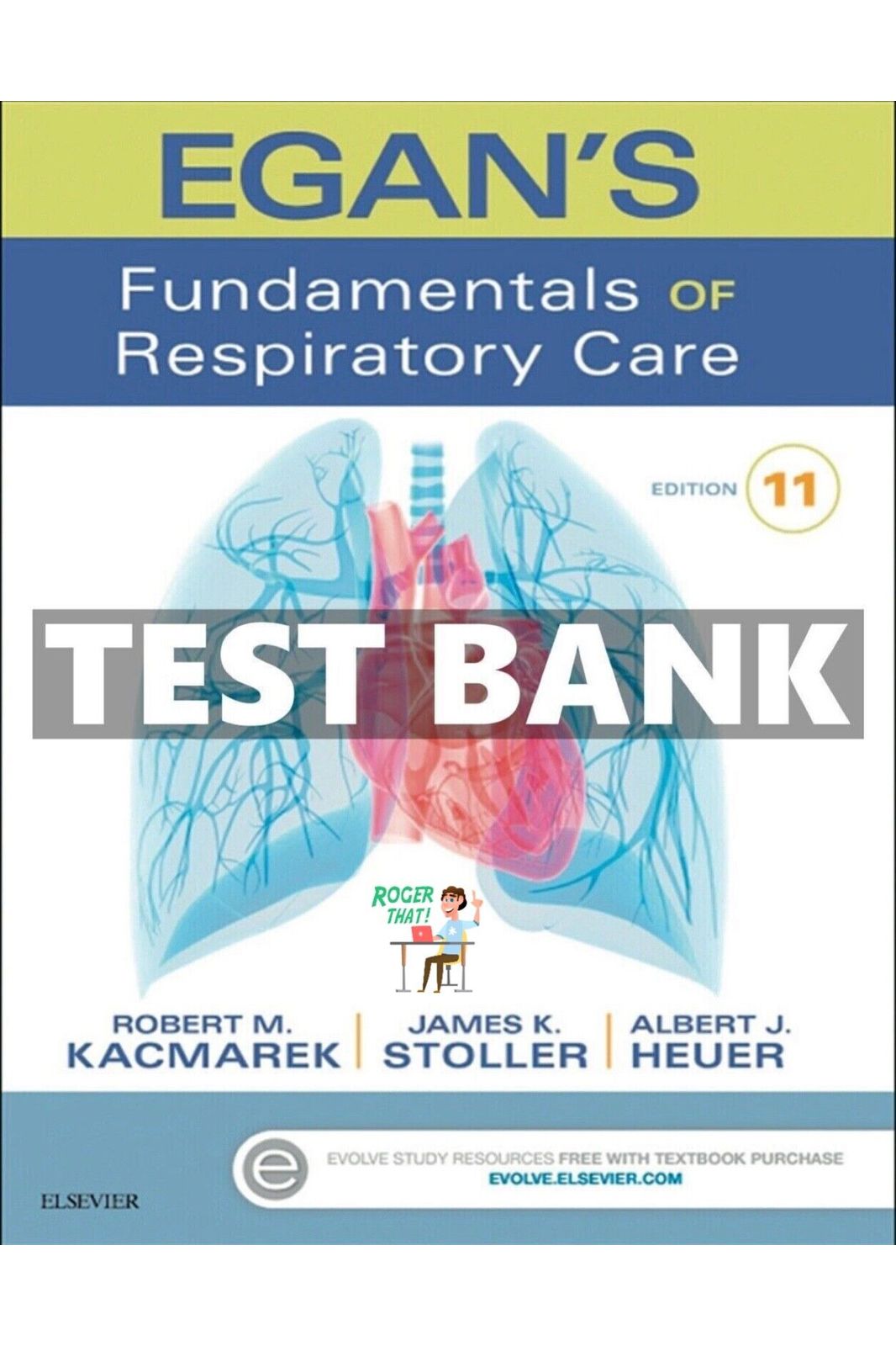 Test Bank For Egan’s Fundamentals Of Respiratory Care 11th Edition Kac ...