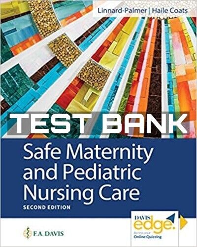 Test Bank for Safe Maternity and Pediatric Nursing Care 2nd Edition Palmer