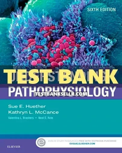 Test Bank for Understanding Pathophysiology 6th Edition Huether