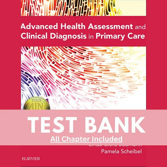 Test Bank for Advanced Health Assessment Clinical Diagnosis in Primary Care 5th Edition