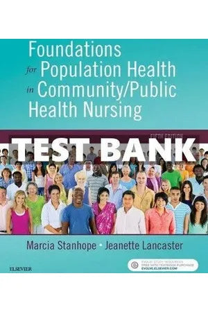 Test Bank For Foundations for Population Health in Community/Public Health Nursing 5th Edition