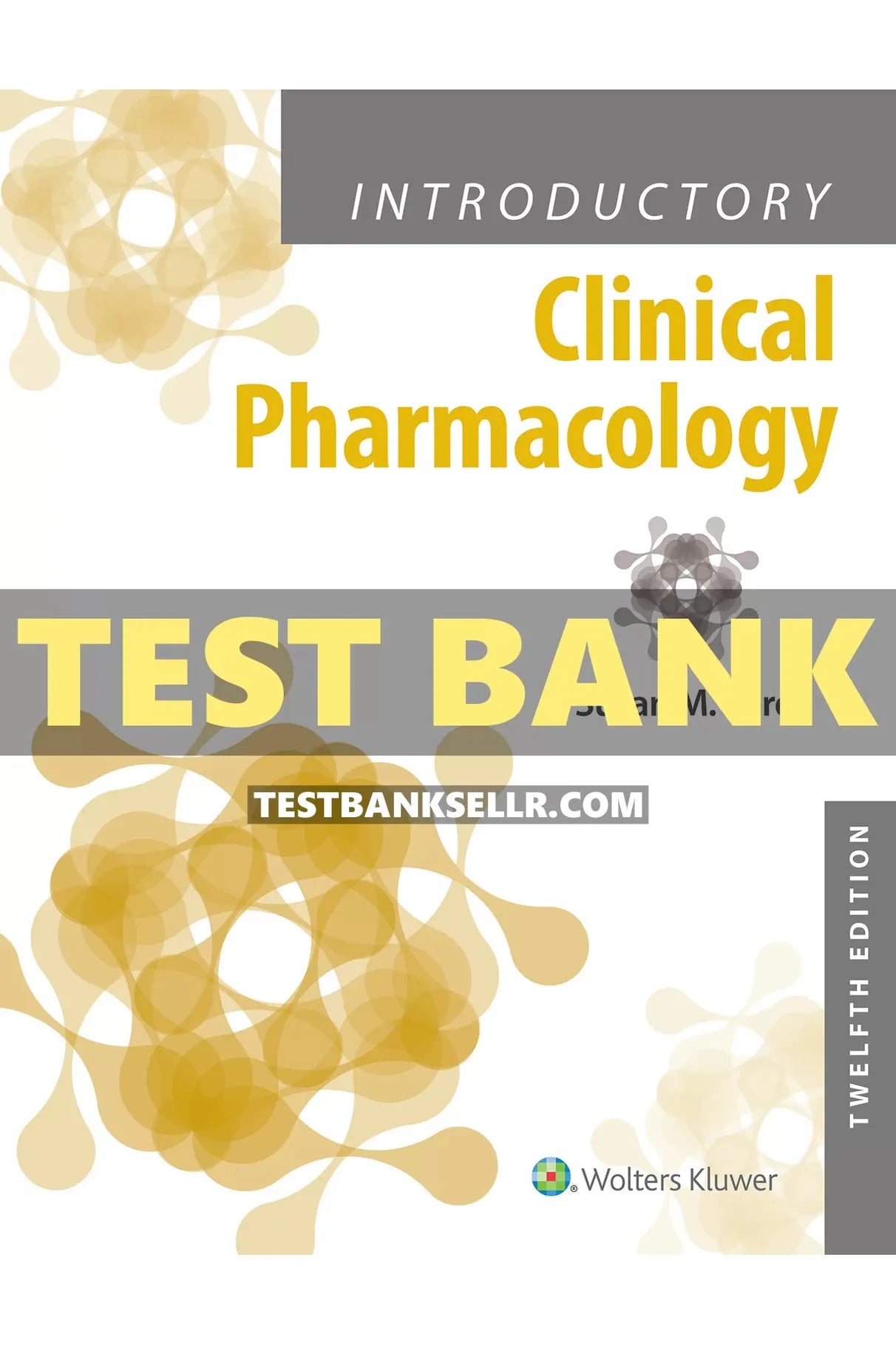 Test Bank for Introductory Clinical Pharmacology 12th Edition Ford