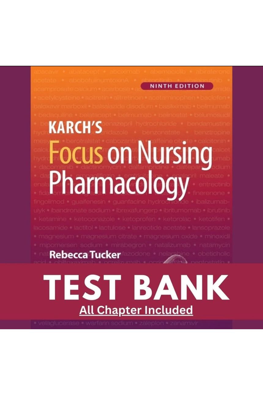 Test Bank for Focus On Nursing Pharmacology 9th Edition