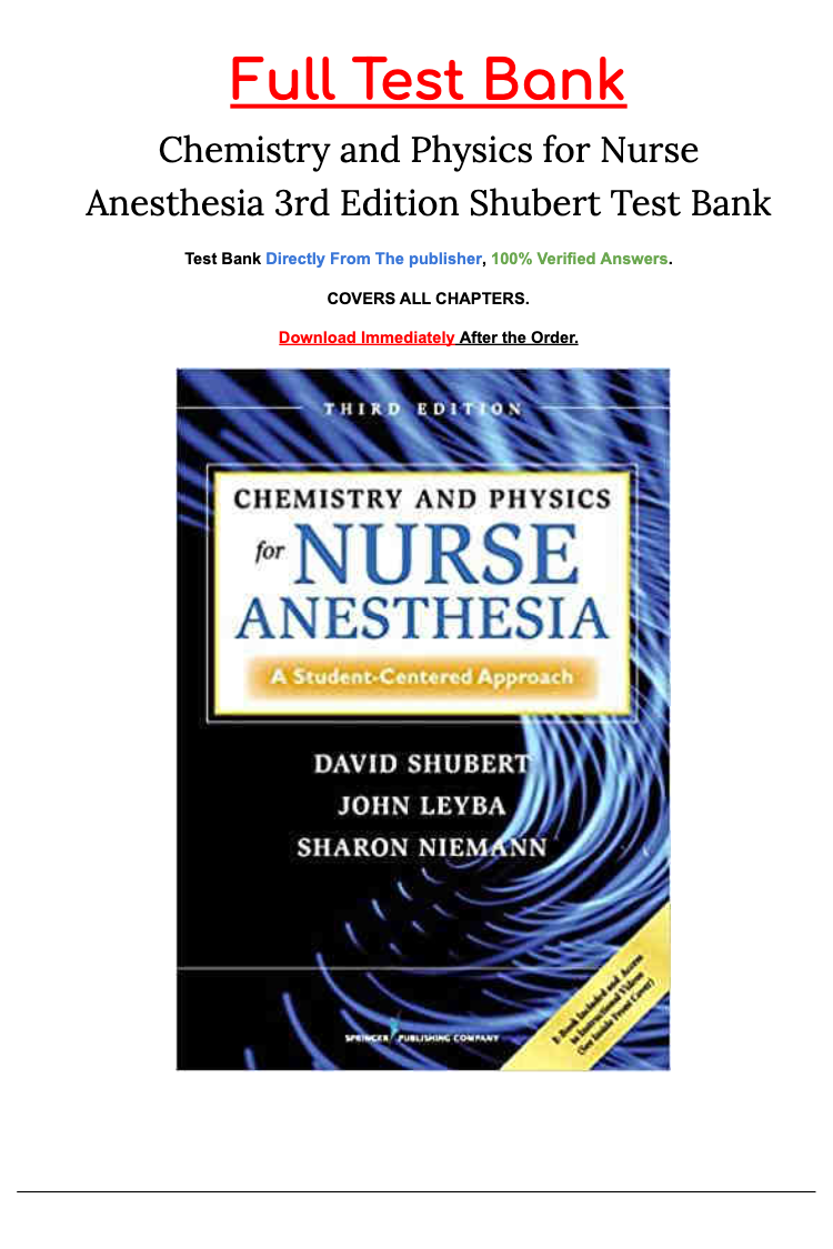 Test Bank For Chemistry and Physics for Nurse Anesthesia 3rd Edition