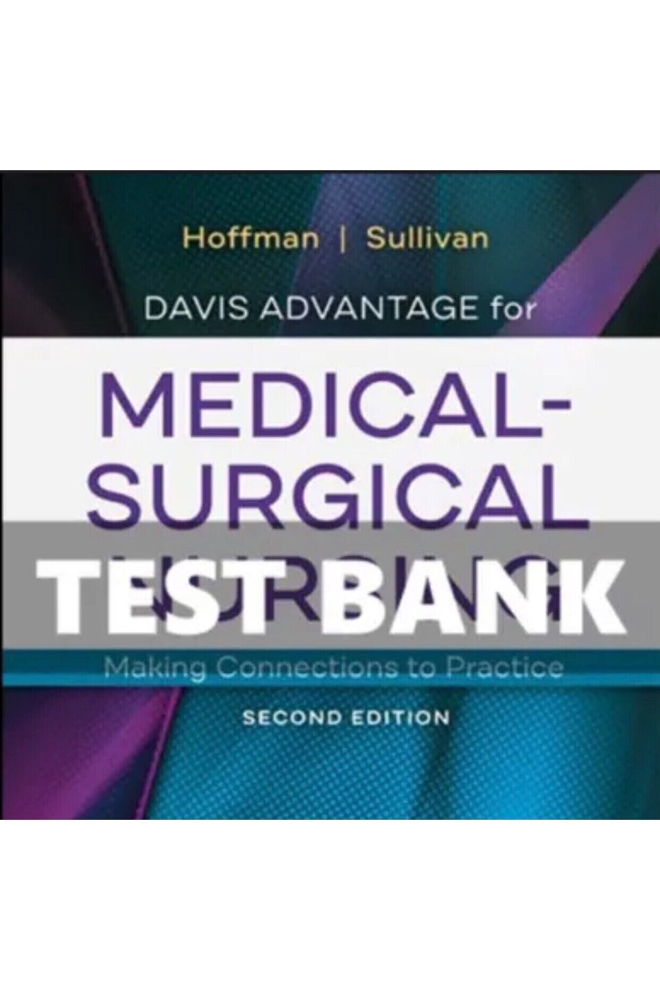 Test Bank For Medical Surgical Nursing 2nd Edition Hoffman