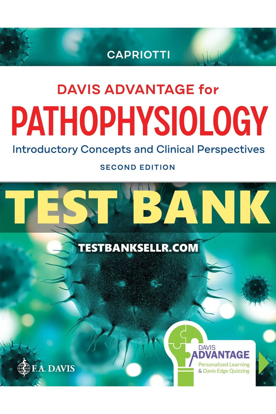 Test Bank for Davis Advantage for Pathophysiology 2nd Edition Capriotti