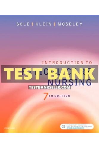 Test Bank For Introduction to Critical Care Nursing 7th Edition