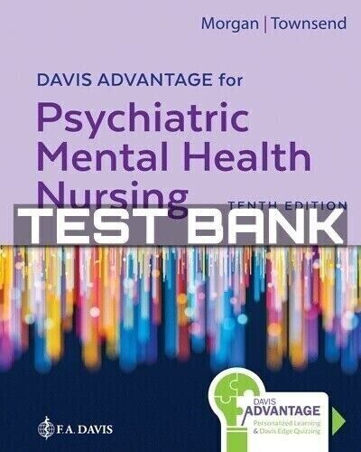 Test Bank for Psychiatric Mental Health Nursing Concepts of Care 10th Edition